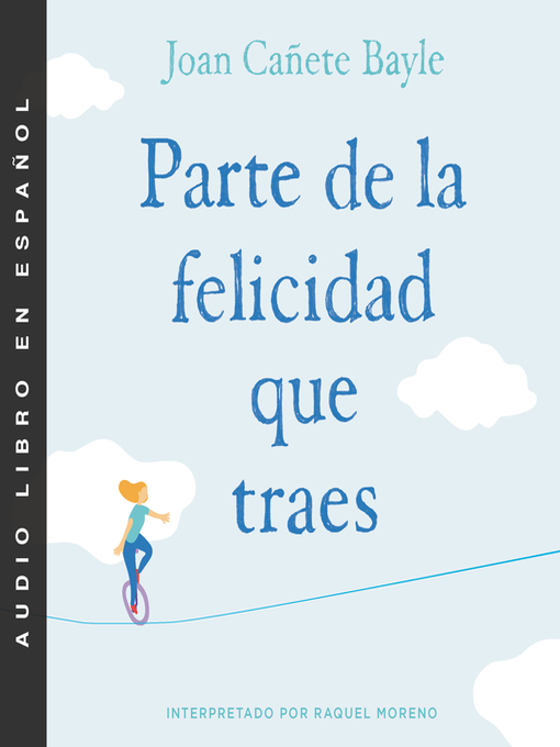 Title details for Parte de la felicidad que traes by Joan Canete Bayle - Available